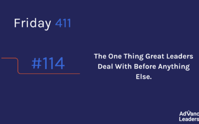The One Thing Great Leaders Deal With Before Anything Else.