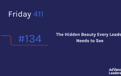 The Hidden Beauty Every Leader Needs to See